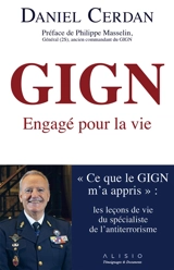 GIGN : engagé pour la vie - Daniel Cerdan