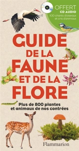 Guide de la faune et de la flore : plus de 800 plantes et animaux de nos contrées - Wilhelm Eisenreich