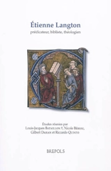 Etienne Langton : prédicateur, bibliste, théologien