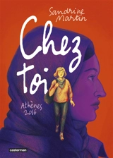 Chez toi : Athènes 2016 - Sandrine Martin
