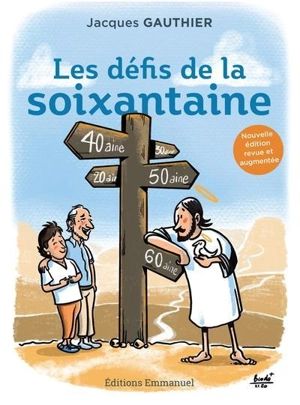 Les défis de la soixantaine - Jacques Gauthier