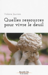 Quelles ressources pour vivre le deuil - Violaine Journois