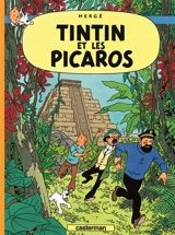 Les aventures de Tintin. Vol. 23. Tintin et les Picaros - Hergé