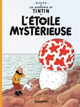 Les aventures de Tintin. Vol. 10. L'étoile mystérieuse - Hergé