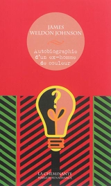 Autobiographie d'un ex-homme de couleur - James Weldon Johnson