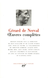 Oeuvres complètes. Vol. 1. 1826-1850 - Gérard de Nerval