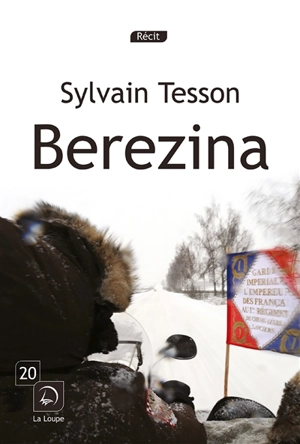 Berezina - Sylvain Tesson