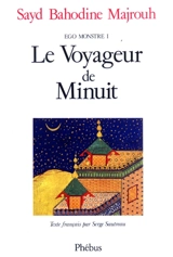 Ego monstre. Vol. 1. Le voyageur de minuit - Sayd Bahodine Majrouh