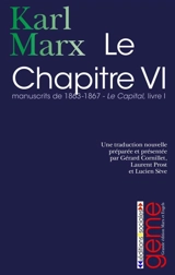 Le sixième chapitre - Karl Marx