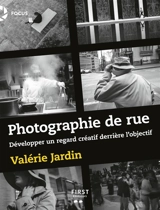 Photographie de rue : développer un regard créatif derrière l'objectif - Valérie Jardin