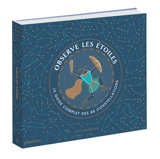 Observe les étoiles : le guide complet des 88 constellations - Sara Gillingham