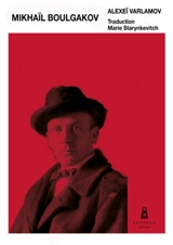 Mikhaïl Boulgakov - Alexei Varlamov