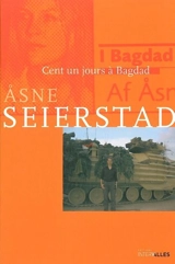 Cent un jours à Bagdad - Asne Seierstad
