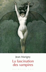 La fascination des vampires - Jean Marigny