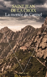 La montée du Carmel - Jean de la Croix