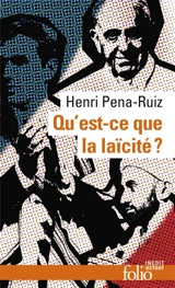 Qu'est-ce que la laïcité ? - Henri Pena-Ruiz