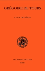 La vie des Pères - Grégoire de Tours