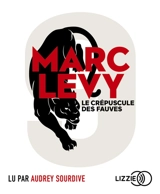 9. Vol. 2. Le crépuscule des fauves - Marc Levy