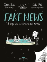 Fake news : l'info qui ne tourne pas rond - Doan Bui