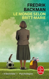 Le monde selon Britt-Marie - Fredrik Backman