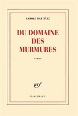 Du domaine des murmures - Carole Martinez