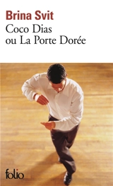 Coco Dias ou La porte dorée - Brina Svit