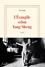 L'Evangile selon Yong Sheng - Sijie Dai