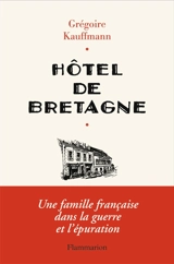 Hôtel de Bretagne - Grégoire Kauffmann