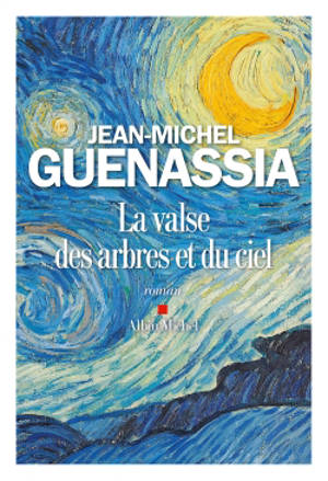 La valse des arbres et du ciel - Jean-Michel Guenassia