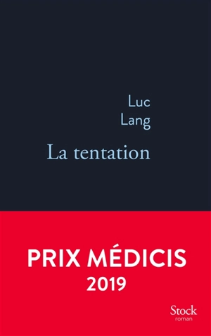La tentation - Luc Lang