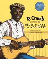 Héros du blues, du jazz et de la country - Robert Crumb