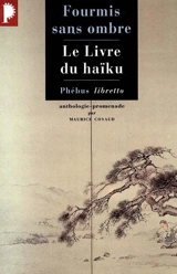 Fourmis sans ombre : le livre du haïku, anthologie promenade