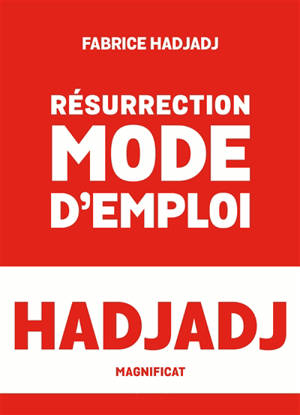 Résurrection mode d'emploi - Fabrice Hadjadj