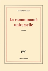 La communauté universelle - Eugène Green
