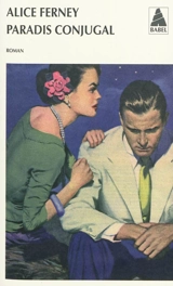 Paradis conjugal - Alice Ferney