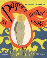 Si Pâques m'était conté - Jocelyne Tarneaud