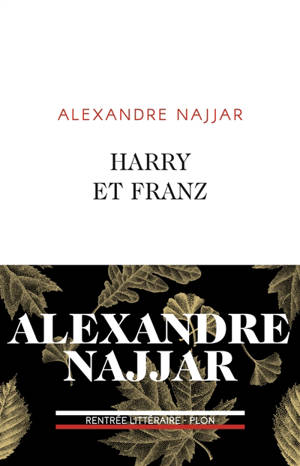 Harry et Franz - Alexandre Najjar