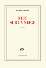Nuit sur la neige - Laurence Cossé