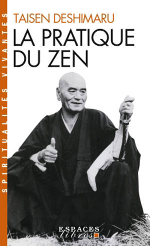 La Pratique du Zen - Taisen Deshimaru