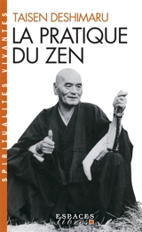 La Pratique du Zen - Taisen Deshimaru