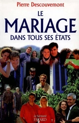 Le mariage dans tous ses états - Pierre Descouvemont