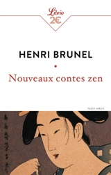 Nouveaux contes zen - Henri Brunel
