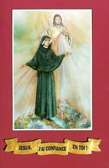 Jésus, j'ai confiance en Toi ! - Marie-Faustine Kowalska
