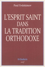L'Esprit Saint dans la tradition orthodoxe - Paul Evdokimov