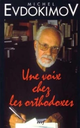 Une voix chez les orthodoxes - Michel Evdokimov
