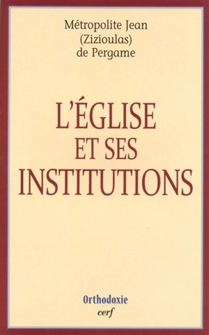 L'Eglise et ses institutions - Ioannis