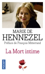La mort intime : ceux qui vont mourir nous apprennent à vivre - Marie de Hennezel