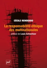 La responsabilité éthique des multinationales - Cécile Renouard