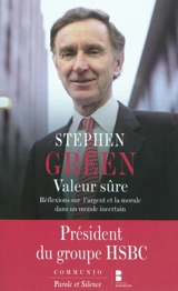 Valeur sûre : réflexions sur l'argent et la morale dans un monde incertain - Stephen Green