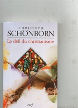 Le défi du christianisme - Christoph Schönborn